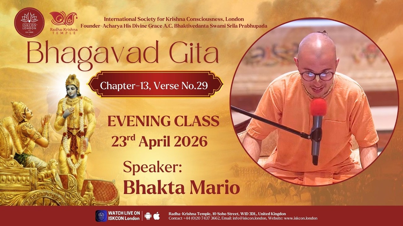 Bhagavad Gita 13.29 Evening Class by Bhakta Mario