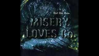 Misery Loves Co. - Not The Only One