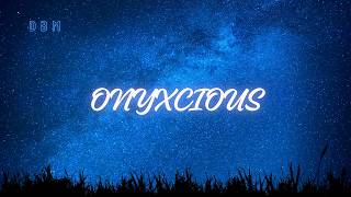 DBM | Onyxcious