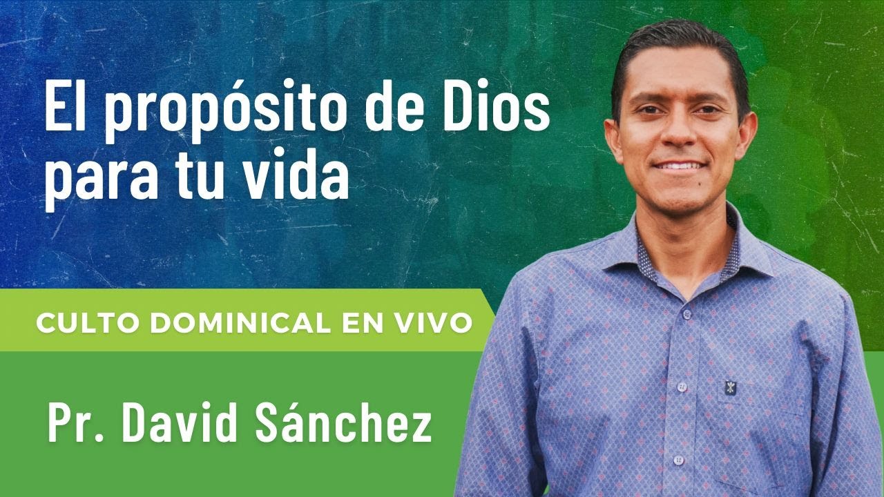En Vivo🔴🎥 - Parte II: El propósito de Dios para tu vida - YouTube
