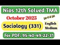 nios class 12 sociology tma solved 2024-25 nios sociology 331 solved tma 2024 Nios TMA October 2025