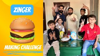 Zinger🍔making Challenge✌️