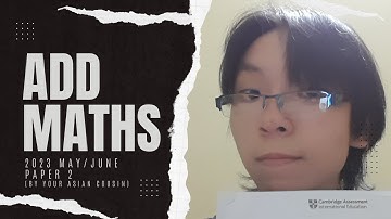 ADDMATHS 0606/11 May/June 2023 Guide (mostly)