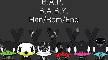 B.A.P. - B.A.B.Y. Han/Rom/Eng Lyrics
