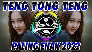 DJ TERBARU 2022 - DJ MELODY TENG TONG TENG TIKTOK TERBARU 2022