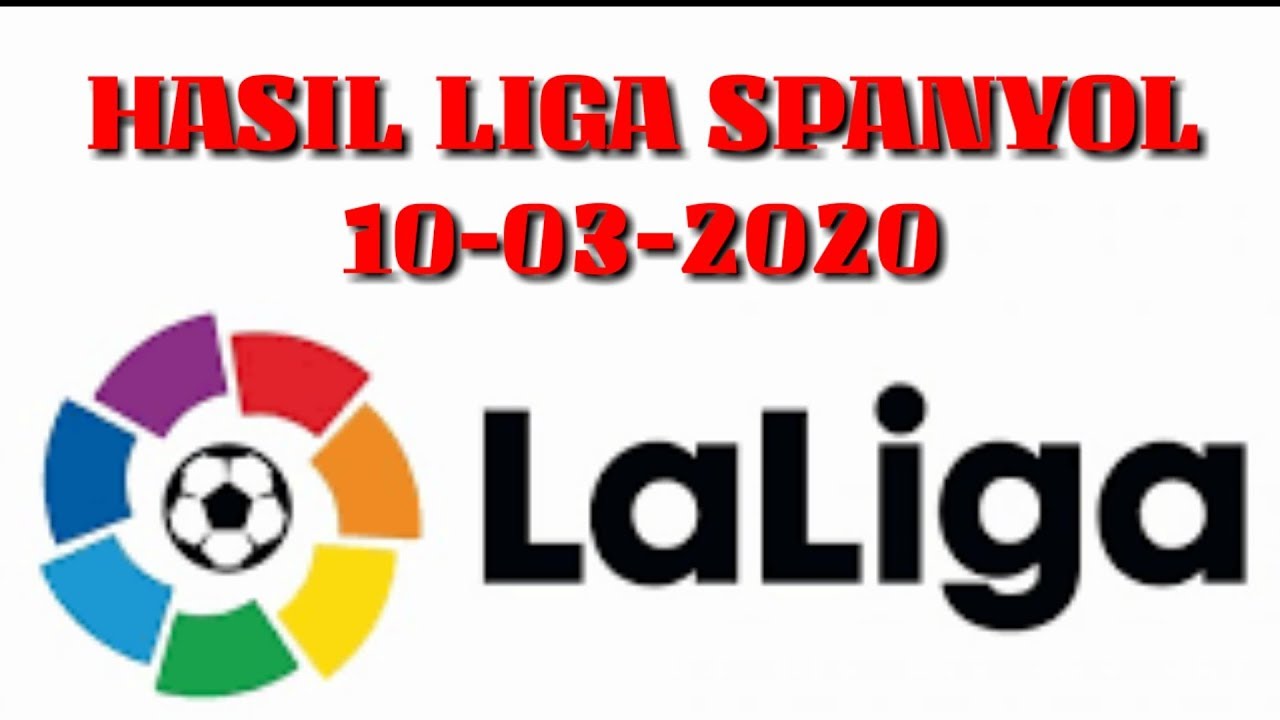 Hasil liga spanyol tadi malam 10 maret 2020 - YouTube