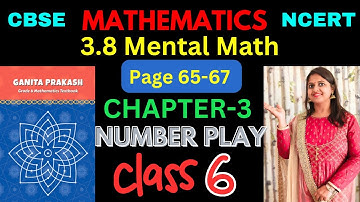 Class-6 Maths Chapter-3 Number Play - Part 3.8 (हिन्दी Explanation) | Ganita Prakash - New NCERT