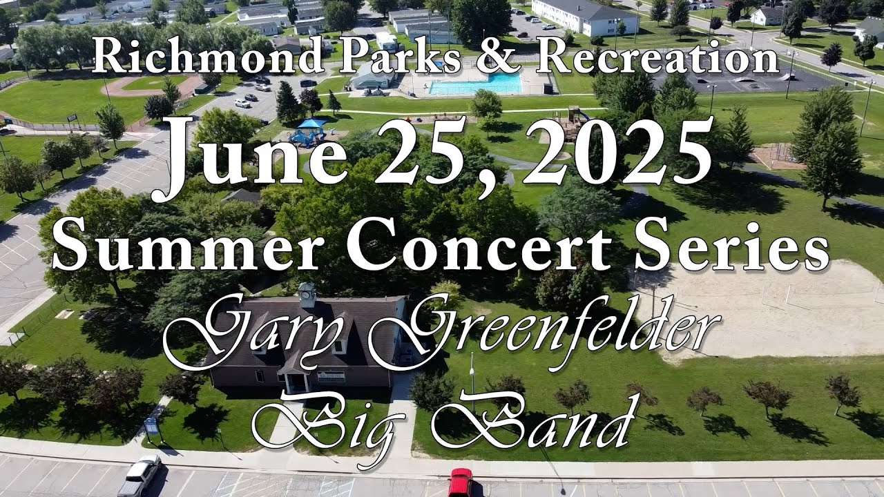 Richmond Parks & Recreation Summer Concert Series: Gary Greenfelder Big Band - June 25, 2025