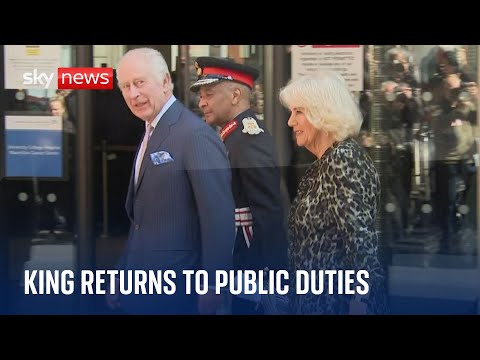 King Charles returns to public duties for first time since cancer diagnosis.