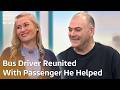 Hero bus driver reunited with passenger he helped