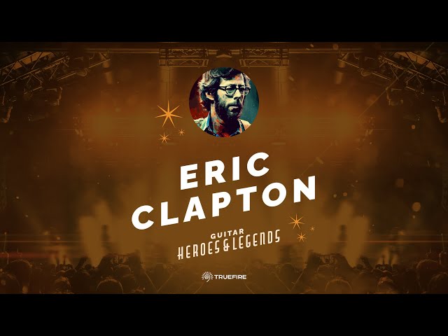 🎸 Eric Clapton - Free Guitar Lesson - Guitar Heroes and Legends