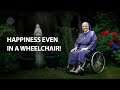 Happiness Even in a Wheelchair ! | Sr Judith Russi