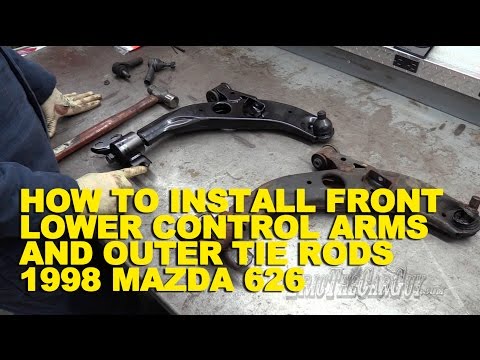 How To Install Front Lower Control Arms and Outer Tie Rods 1998 Mazda 626