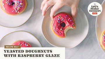 How to Make Yeasted Doughnuts with Raspberry Glaze | Let