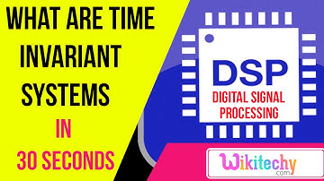 what are time invariant systems | DSP interview questions and answers | ece interview questions