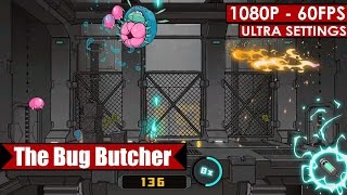 The Bug Butcher