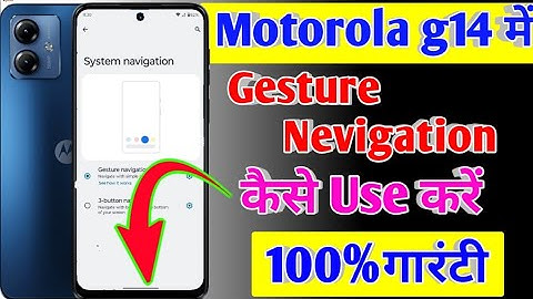 Motorola g14 mobile me gesture nevigation setting/how to set full screen button in moto g14 me