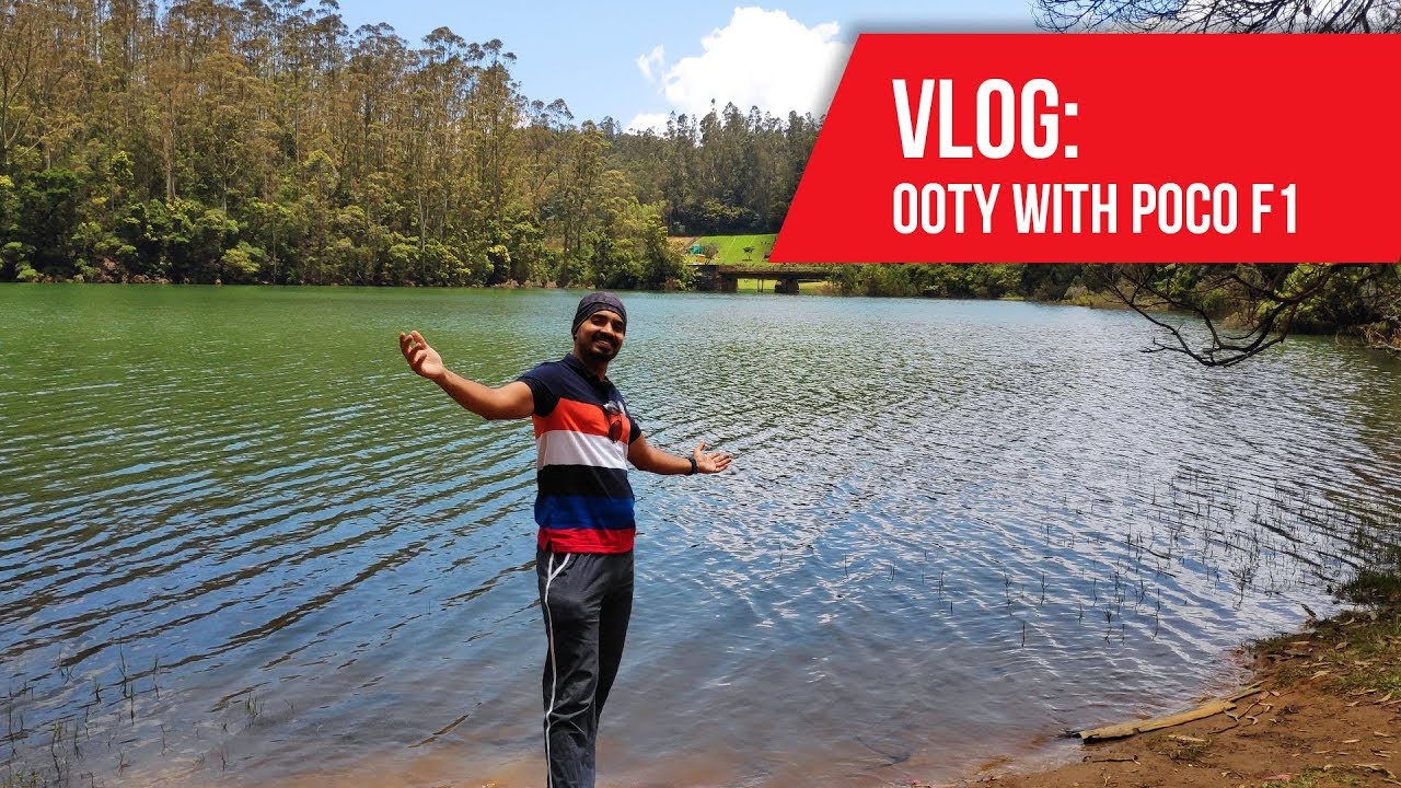 Ooty வரை உறவு  - A Vlog shot on Poco F1