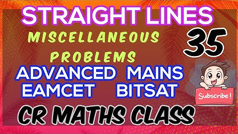 STRAIGHT LINES part35//Shortcut method /Advanced,Mains//Eamcet,Bitsat//INTER, CBSE //CR MATHS CLASS