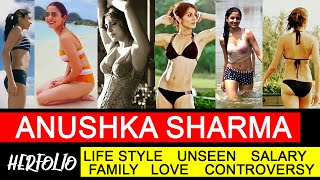 Anushka Sharma herfolio | Life style | Boyfriend | Salary | Family | Love | Career | Behavior