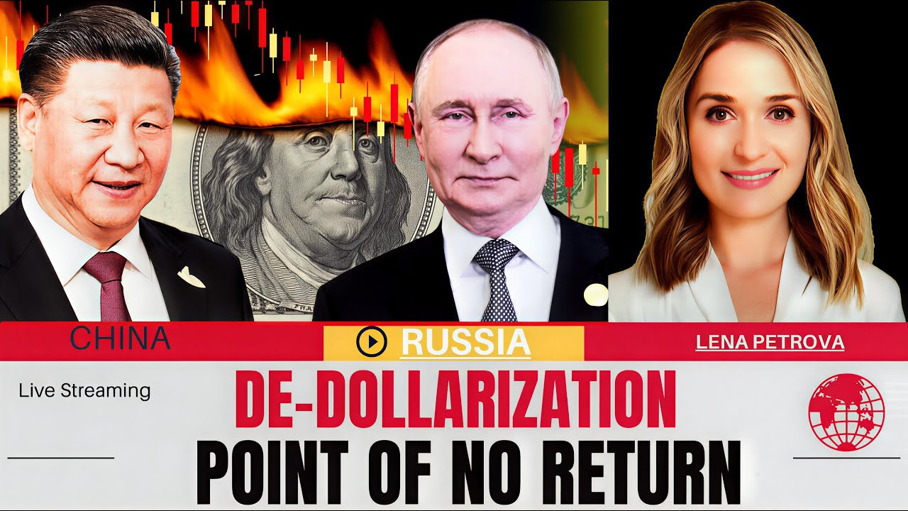 De-Dollarization Is Reaching 100%: Russia & China Bypass the West Entirely