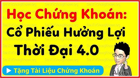 Học Chứng Khoán Cơ Bản Cổ Phiếu hưởng lợi nhờ Cách mạng Công Nghiệp 4.0