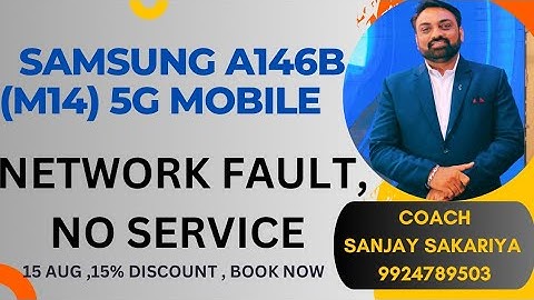 Samsung A146B (M14) No Service Network Fault problem Solution