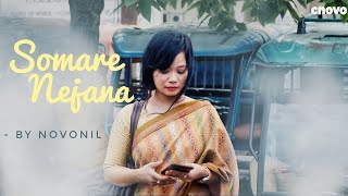 Video voorbeeld van "Somare Nejana | Novonil Chakma | Feat. Sourav & Juel | Chakma Official Music Video 2022 |"