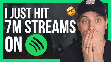 I Just Hit 7M Streams on Spotify - Here