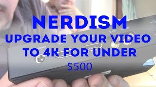 BlackMagic! How to go 4k (Even on your Drone) NERDISM