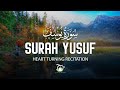 Surah Yusuf Heart Turning Voice | Most Beautiful Quran Recitation | Quranic Planet