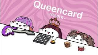 (여자)아이들((G)I-DLE) - 퀸카 (Queencard) - (cover by Bongo Cat) ️🎧