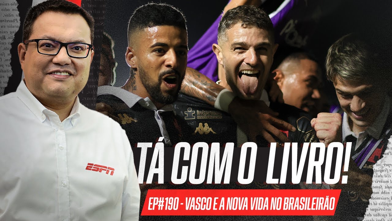 “O que o Vasco fez de certo para ter nova vida no Brasileirão” | Tá Com o Livro!