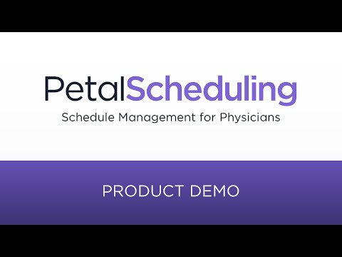 Physician Scheduling Software | Guided Tour | PetalMD