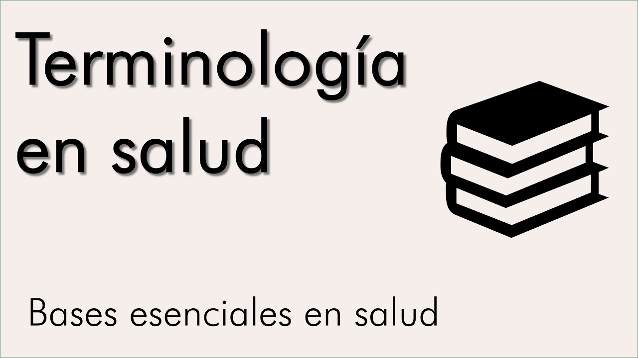 Terminología en salud | bases esenciales en salud