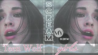 Teen Wolf Girls Scream My Name Mathilde B.