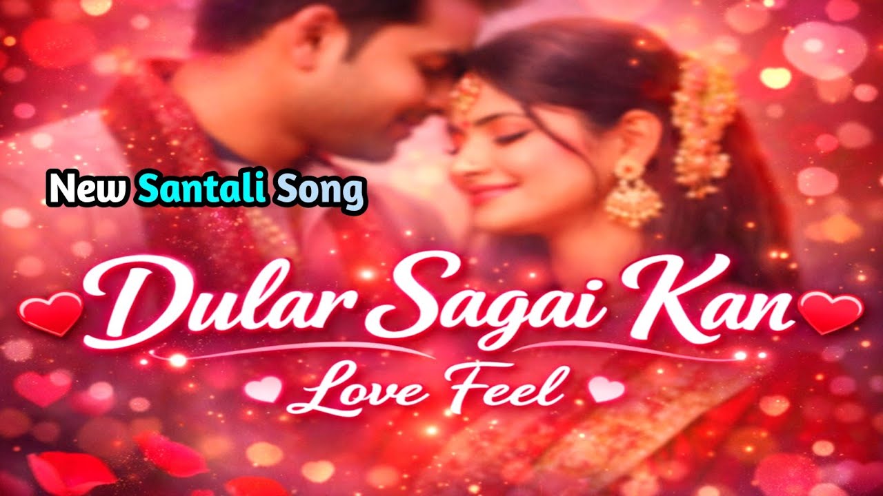 Dular Sagai Kan || New Santali video || Santali Song 2026
