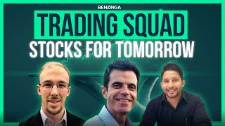 Trading Squad - Stocks for tomorrow