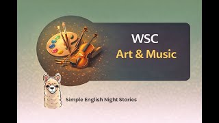 WSC Art & Music Explained | Complete Beginner's Guide 2026