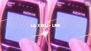 Lil xxel-LMK (slowed reverb)