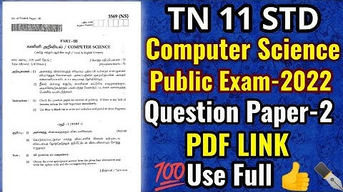 TN 11THSTD COMPUTER SCIENCE PUBLIC EXAM-22 II 11TH COMPUTER SCIENCE OFFICIAL MODEL QUESTION PAPER-2