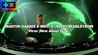 Martin Garrix U0026 Moti Ft Jenny Wahlstrom  Virus how About Now    Edc 2024 Las Vegas