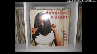 BEVERLEY KNIGHT down for the one 1995.