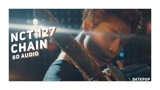 Nct 127 - chain [8d audio] | wear ...