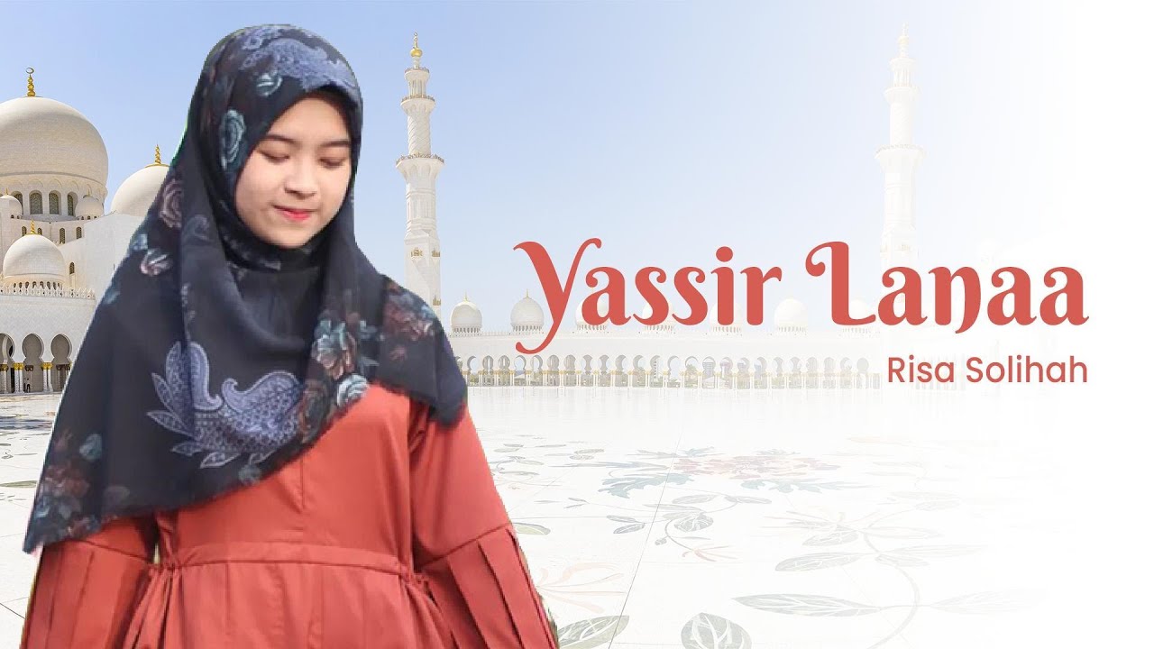 SHOLAWAT YASIR LANA LIRIK RISA SOLIHAH - Sholawat yasir lana cover risa