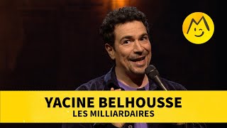 Yacine Belhousse Les Milliardaires