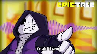 [Fix] Epictale - Bruh Time [Epic Sans's Fight Theme]