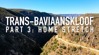 Trans Baviaans, Part 3: Home Stretch