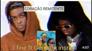 (Coração remitente)_ 3 Fine ft Gerilson insrael 2024.