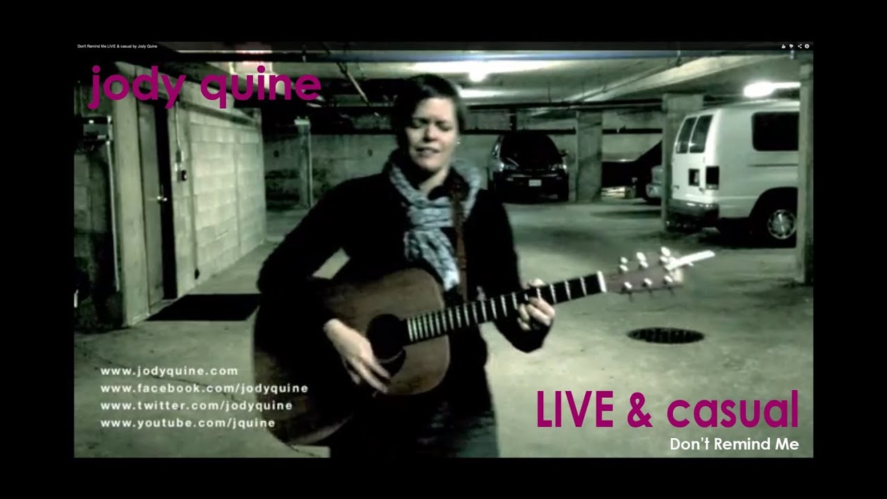 Don't Remind Me LIVE & casual by Jody Quine